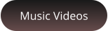Music Videos