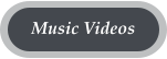 Music Videos